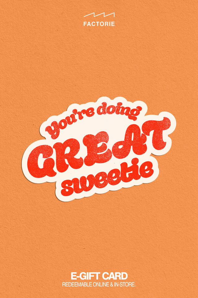 eGift Card, Factorie You're Doing Great Sweetie